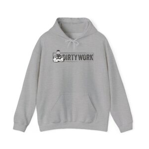 DIRTY WORK Heavyweight Hoodie