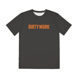 DIRTY WORK Performance Tee - Dri Fit - Black