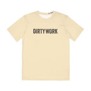 DIRTY WORK Performance Tee - Dri Fit - Cream